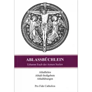 Ablassbüchlein - Erbarmt Euch der Armen Seelen