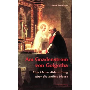 Am Gnadenstrom von Golgotha
