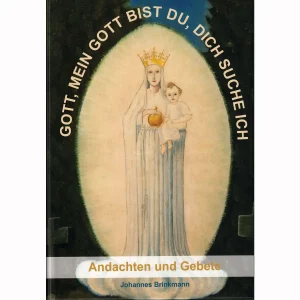 Gott, mein Gott bist Du, Dich suche ich