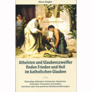 Atheisten finden Frieden im katholischen Glauben