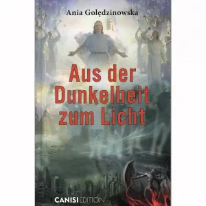Aus der Dunkelheit zum Licht