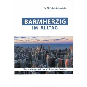 Barmherzigkeit im Alltag