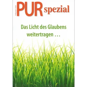 PUR spezial – Das Licht des Glaubens weitertragen