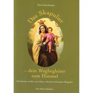 Das Skapulier - dein Wegbegleiter zum Himmel