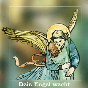 Dein Engel wacht