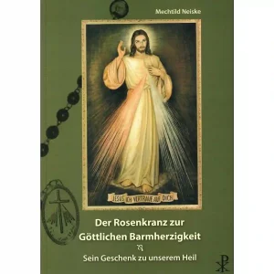 Der Rosenkranz zur Göttlichen Barmherzigkeit