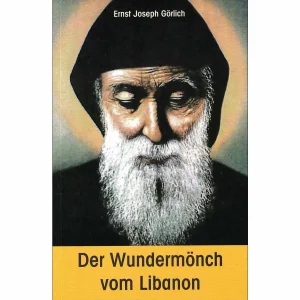 Charbel Makhlouf - Der Wundermönch vom Libanon