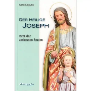 Der heilige Joseph - Arzt der verletzten Seelen