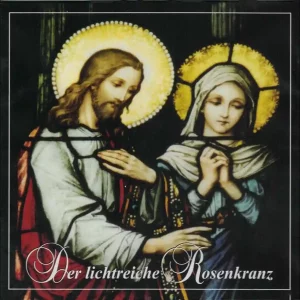 Der lichtreiche Rosenkranz