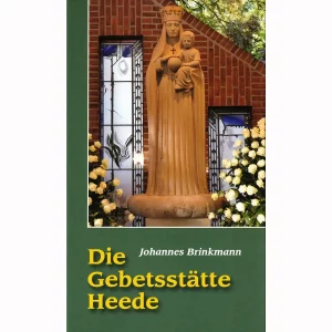 Die Gebetsstätte Heede