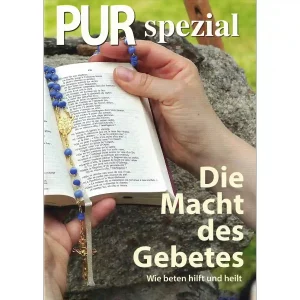 PUR spezial – Die Macht des Gebetes
