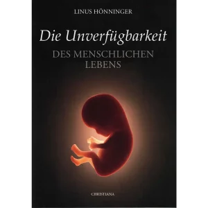 Die Unverfügbarkeit des menschlichen Lebens