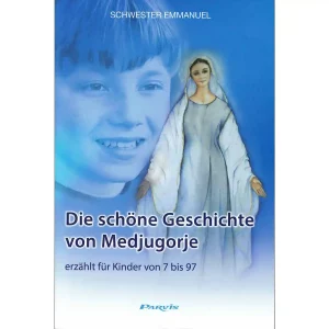 Die schöne Geschichte von Medjugorje