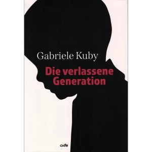 Die verlassene Generation