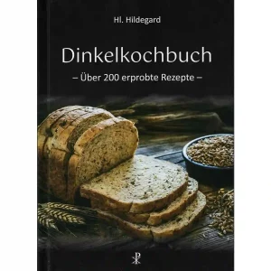 Dinkelkochbuch zweihundert erprobte Rezepte