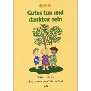 Gutes tun und dankbar sein