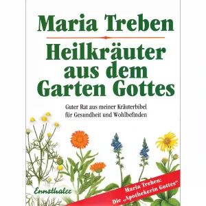 Heilkräuter aus dem Garten Gottes
