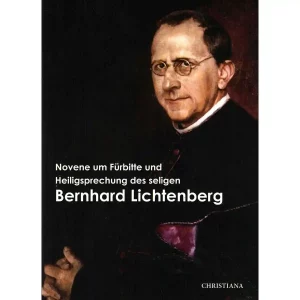 Novene um Fürbitte des seligen Bernhard Lichtenberg