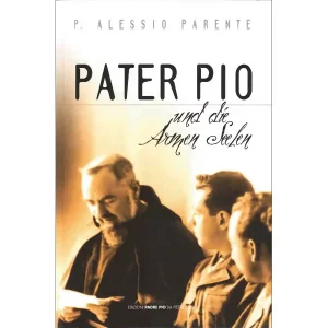Pater Pio und die armen Seelen