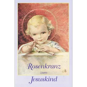 Rosenkranz zum Jesuskind